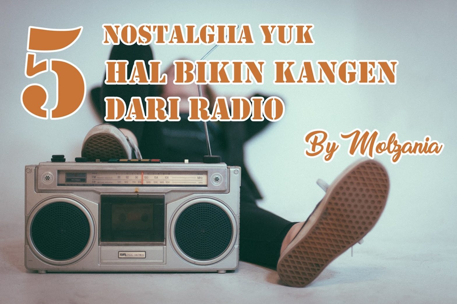 Hal Yang Bikin Kangen Dari Radio Molzania Com Diary Blogger