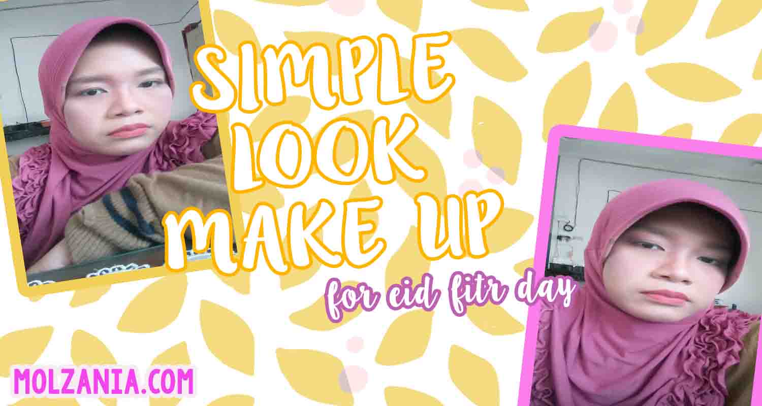 Tutorial Make Up Lebaran Simpel untuk Pemula