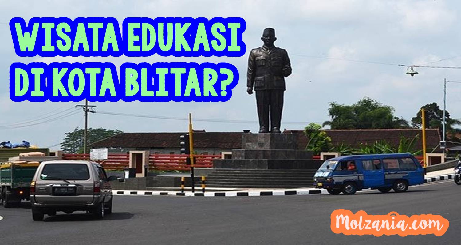 Jalan-Jalan ke Blitar, Wisata Edukasi Kemana Saja?