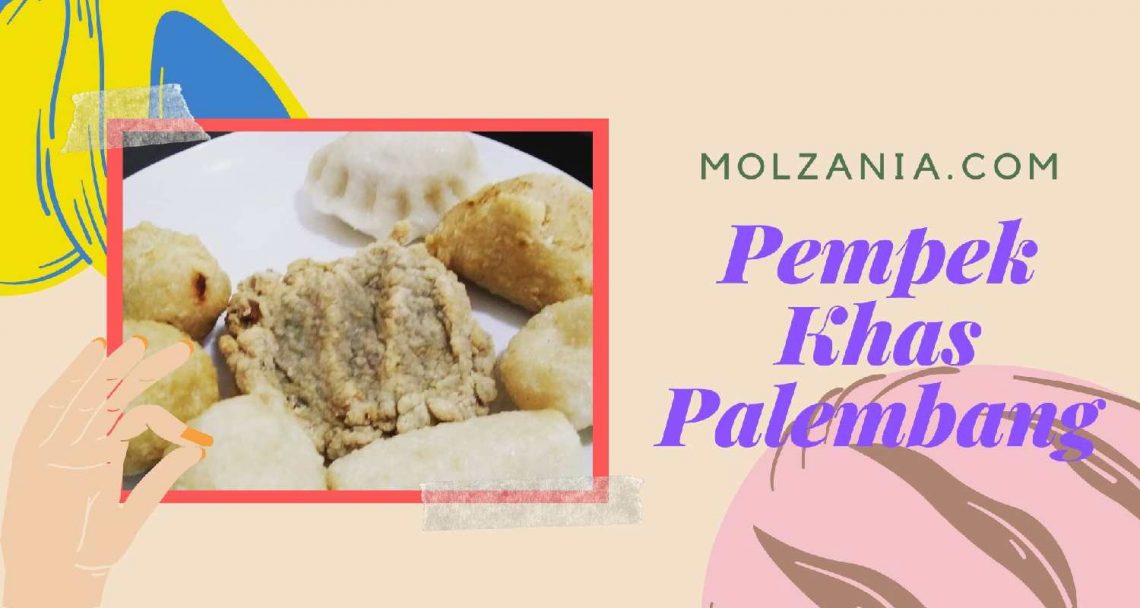 √ 21 Jenis Pempek Palembang Dan Sejarahnya - Molzania.com - Diary ...