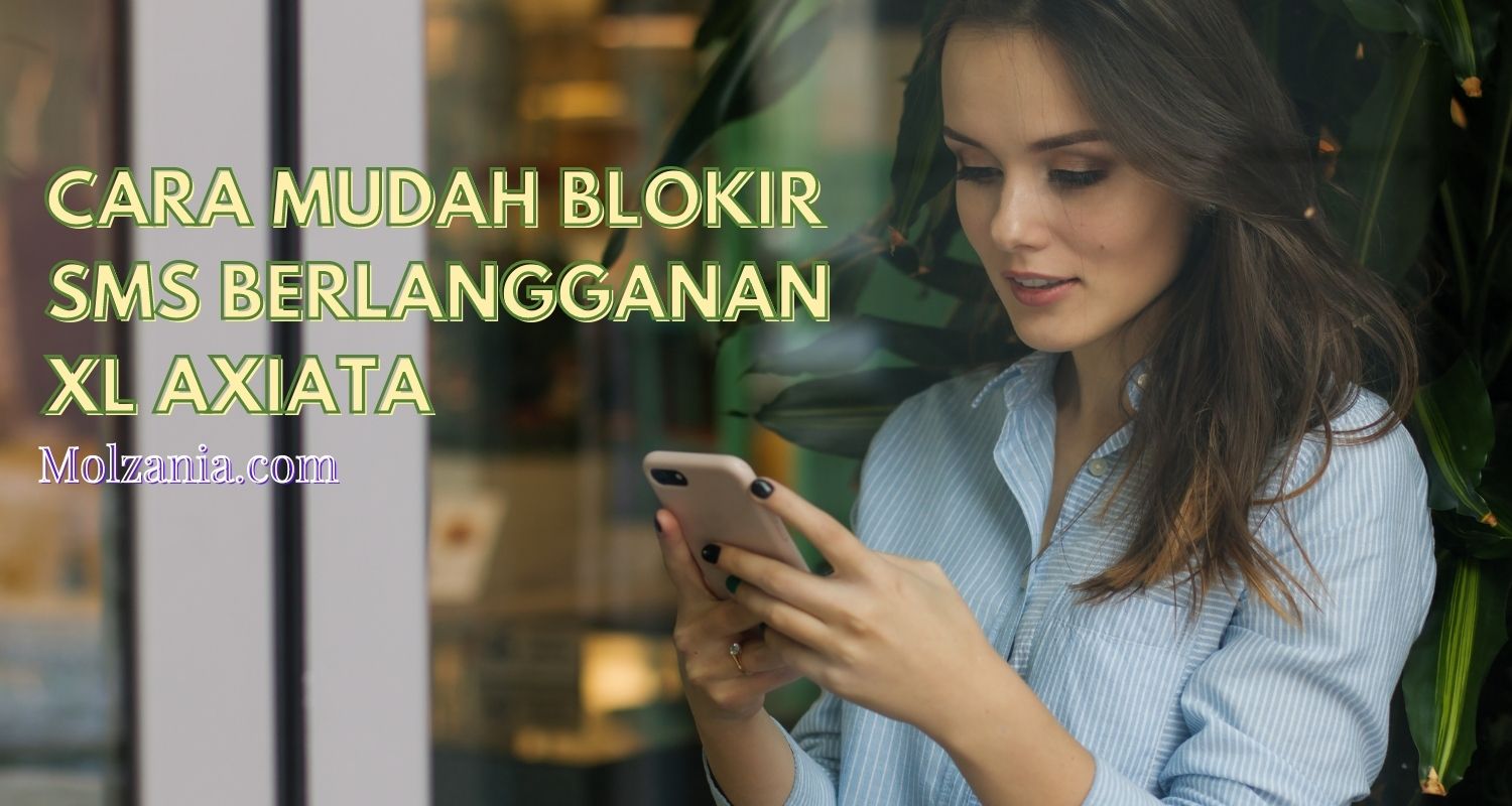 Cara Mudah Blokir SMS Berlangganan XL Terbaru