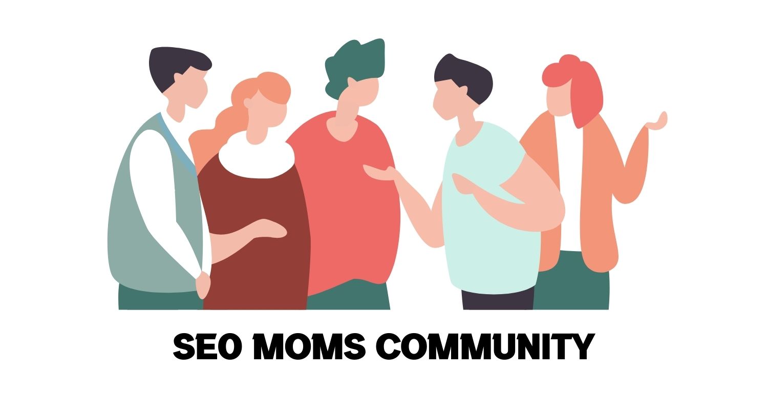 SEO MOMS COMMUNITY tempat belajar SEO dasar untuk wanita