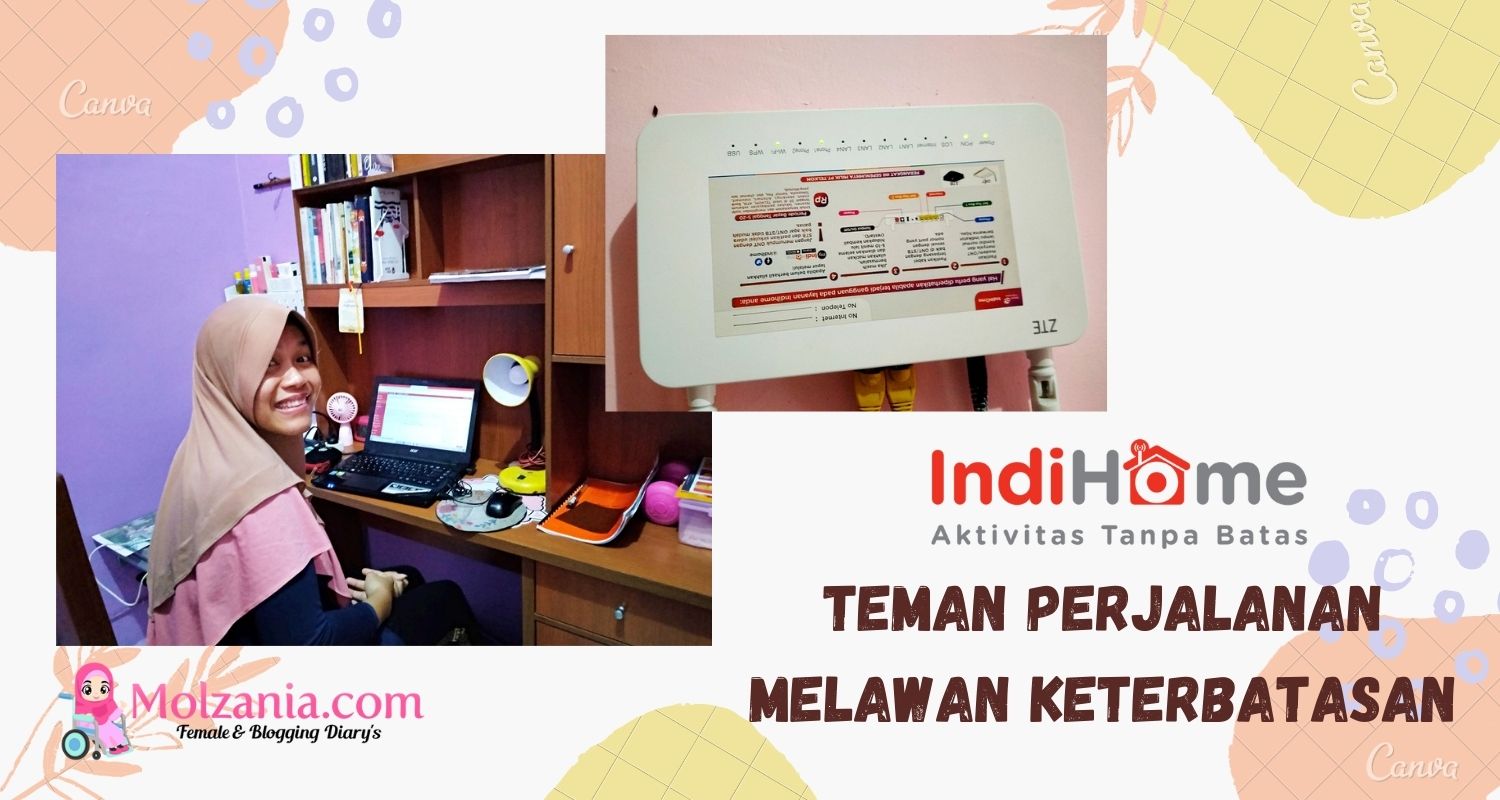 Indihome Teman Perjalanan Melawan Keterbatasan