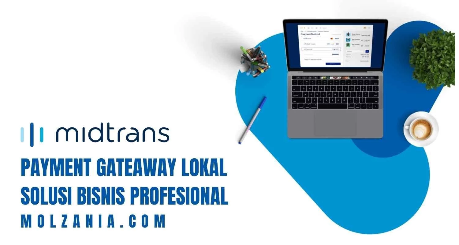 √ Midtrans, Payment Gateway Lokal Solusi Bisnis Profesional - Molzania ...