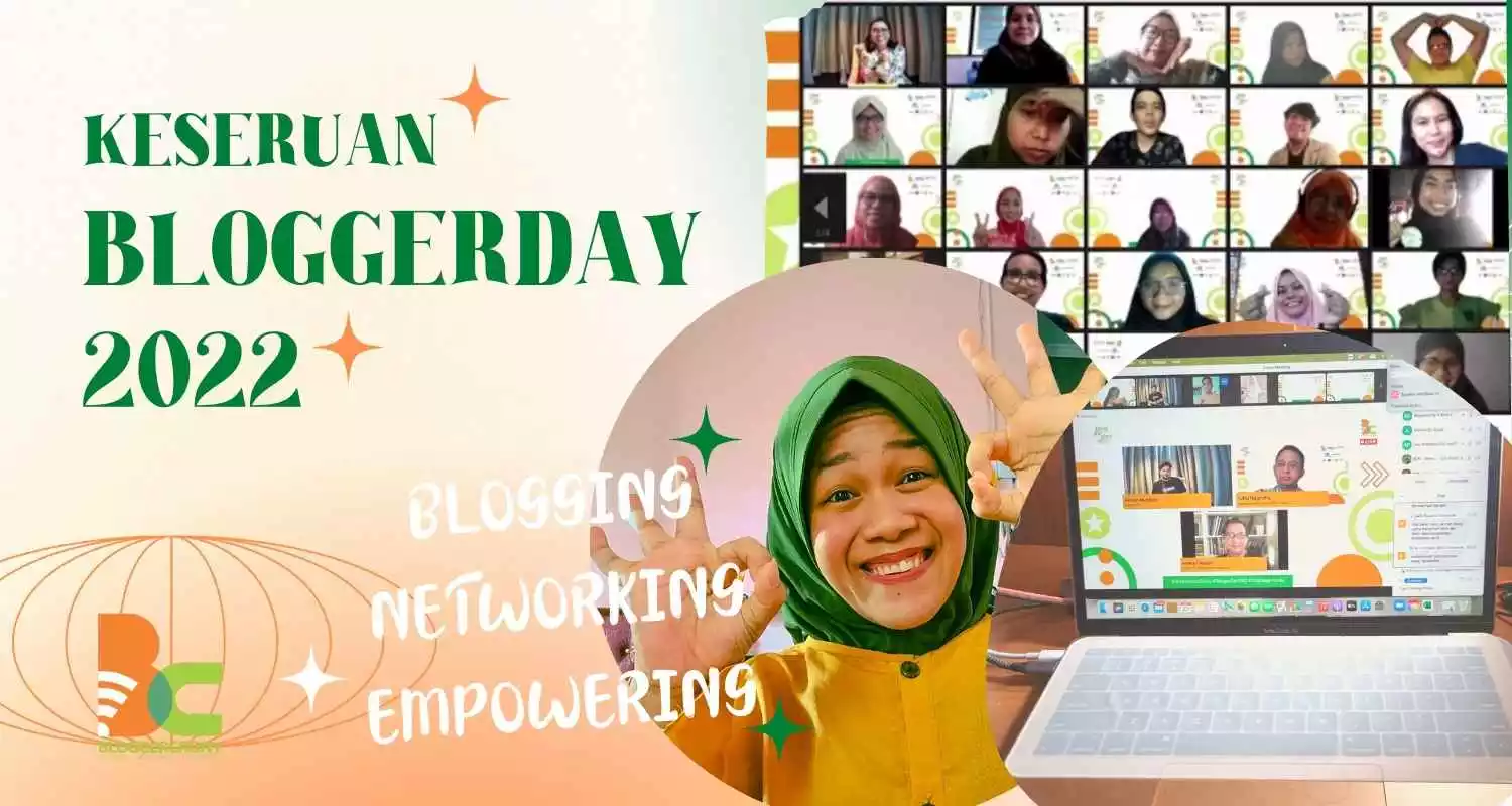 BloggerDay 2022, Hari Para Bloger Kumpul Bareng Bloggercrony Community