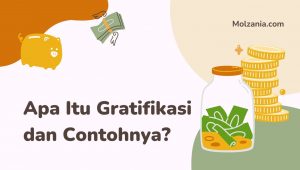 Apa Itu Gratifikasi dan Contohnya?