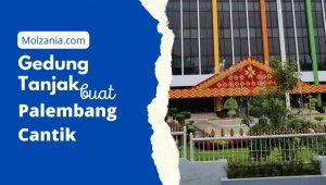 Gedung Ornamen Tanjak, Buat Palembang Makin Cantik