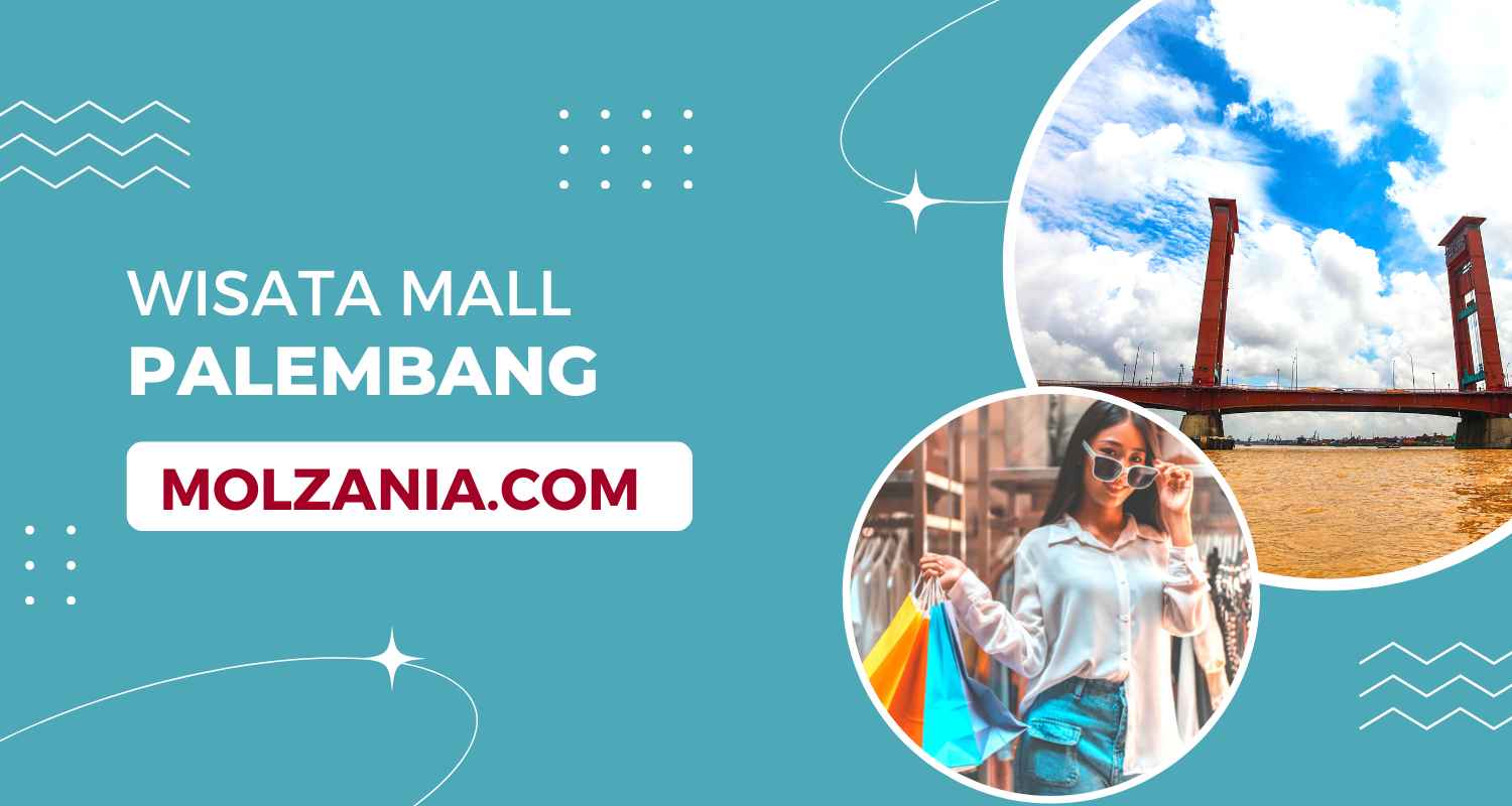 9 Mall Palembang Populer, Pusat Belanja Terlengkap