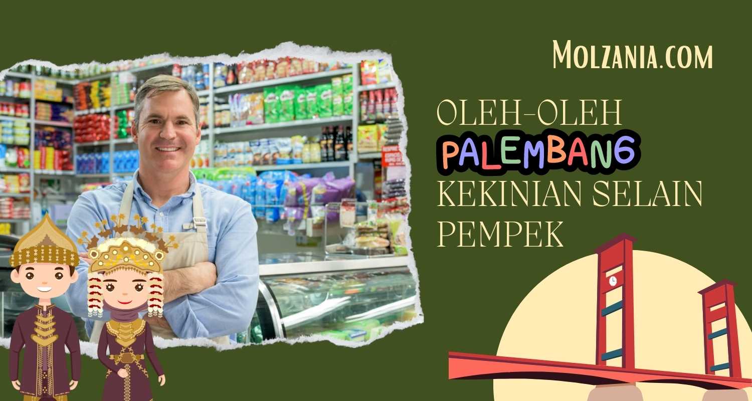 15 Oleh-Oleh Palembang Selain Pempek yang Tahan Lama