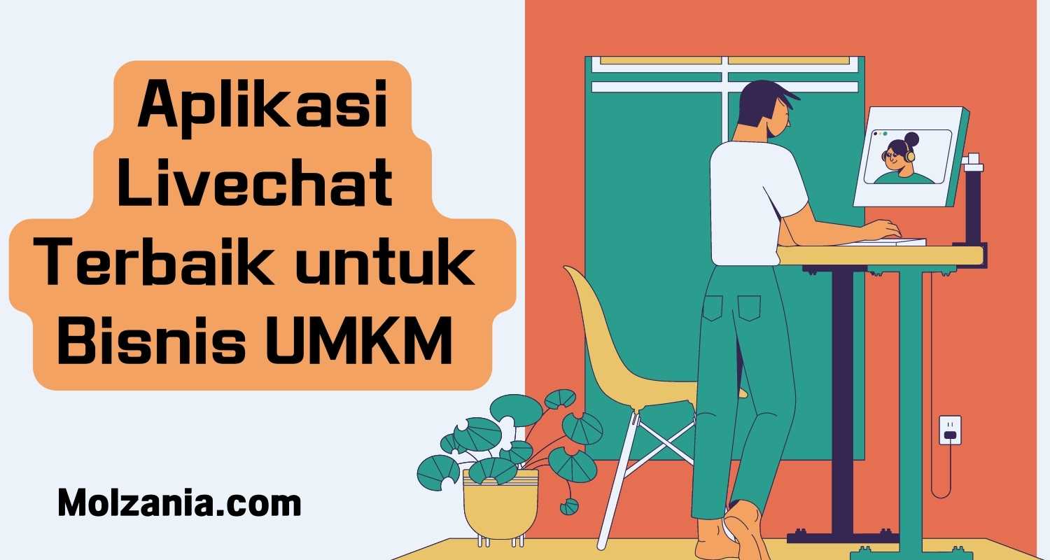 8 Aplikasi Livechat Terbaik dan Manfaatnya untuk Bisnis UMKM