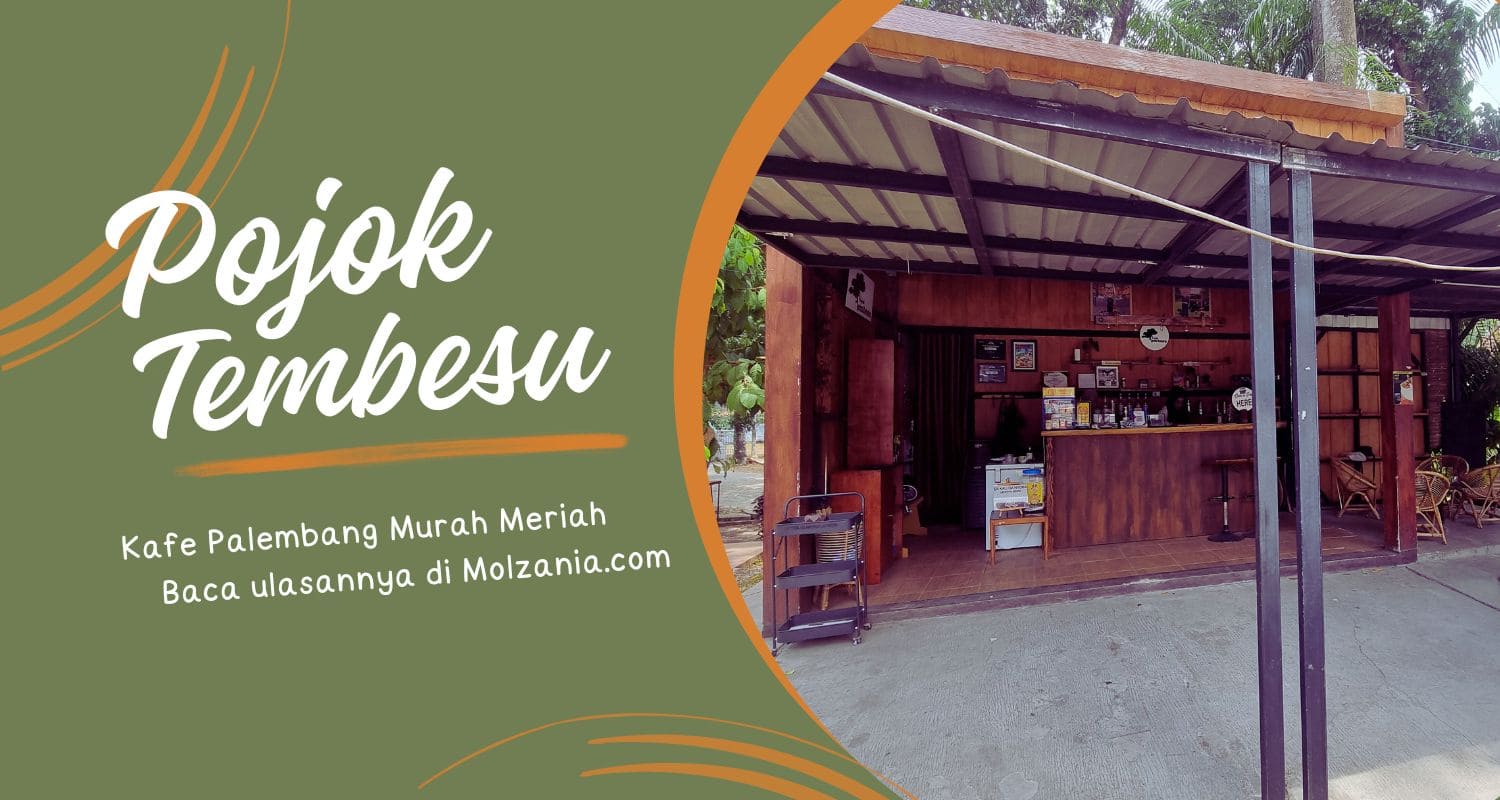 [REVIEW] Pojok Tembesu, Kafe Kekinian di Pinggir Hutan Palembang