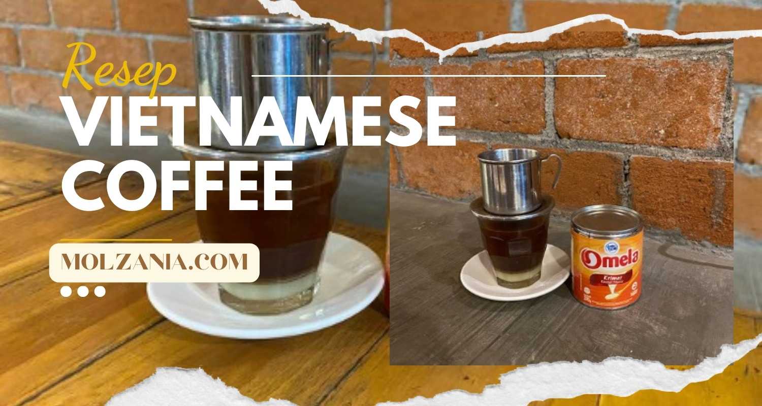 Resep Vietnamese Coffee with Omela Krimer, Minuman Hangat yang Pas di Pagi Hari!