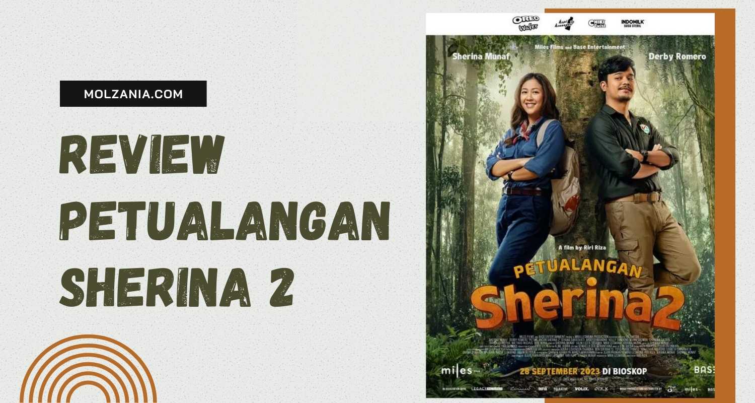 [REVIEW] Petualangan Sherina 2, Terjebak di Hutan Kalimantan