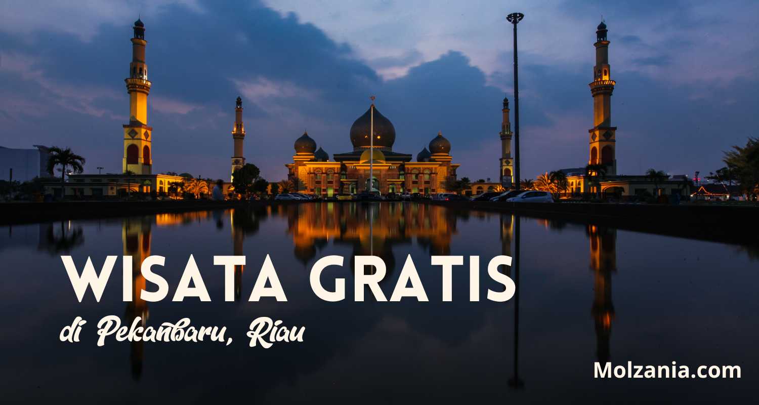 4 Tempat Wisata Pekanbaru Gratis, Favoritnya Para Turis