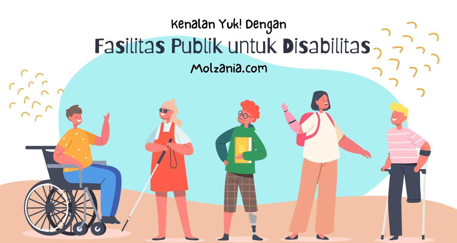 10 Fasilitas Publik Untuk Disabilitas Bikin Nyaman Travelling