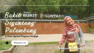 Bukit Siguntang Palembang, Wisata Sejarah Kerajaan Sriwijaya